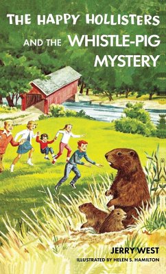 The Happy Hollisters and the Whistle-Pig Mystery - West, Jerry