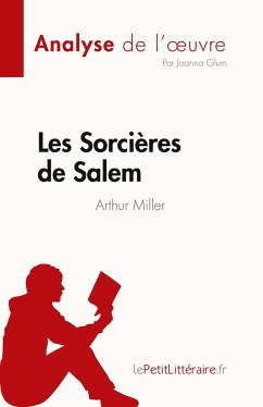 Les Sorcières de Salem de Arthur Miller (Analyse de l'¿uvre) - Joanna Glum