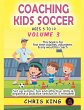 Coaching Kids Soccer - Ages 5 to 10 -... - Bild 1