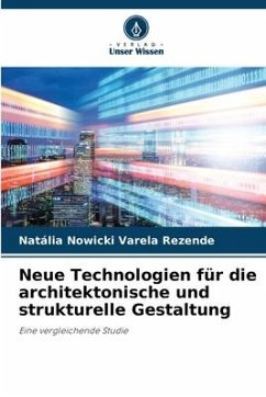 Neue Technologien für die architektonische und strukturelle Gestaltung - Nowicki Varela Rezende, Natália