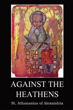 Against the Heathen - St. Athanasius of Alexandria