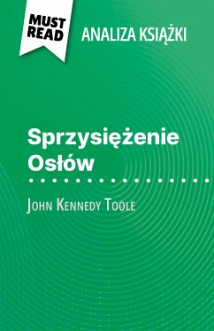 Sprzysiężenie Osłów książka John Kennedy Toole (Analiza książki) (eBook, ePUB) - Torres Behar, Natalia