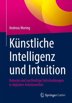 Künstliche Intelligenz und Intuition - Moring, Andreas