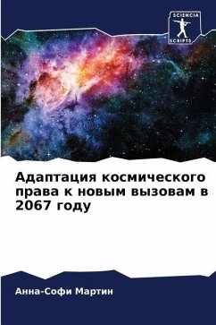 Adaptaciq kosmicheskogo prawa k nowym wyzowam w 2067 godu - Martin, Anna-Sofi