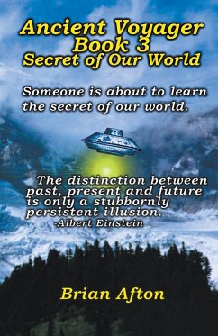 Ancient Voyager Book 3 Secret of Our World - Afton, Brian