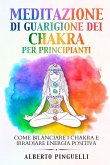 Meditazione di guarigione dei chakra per principianti