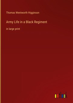 Army Life in a Black Regiment