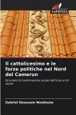 Il cattolicesimo e le forze politiche nel Nord del Camerun