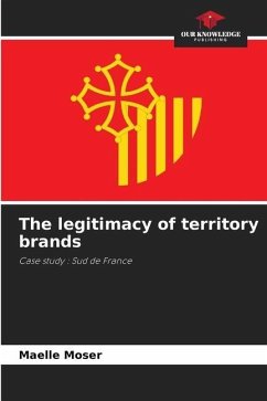 The legitimacy of territory brands - Moser, Maelle