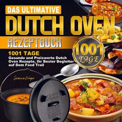 Das ultimative Dutch Oven Rezeptbuch - Susanne Krüger