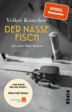 Der nasse Fisch / Kommissar Gereon Rath Bd.1 (Sonderausgabe Ein Buch für die Stadt Köln 2023) - Kutscher, Volker