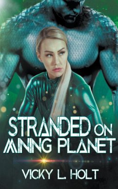 Stranded on Mining Planet - Holt, Vicky L.