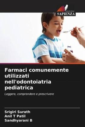 Farmaci comunemente utilizzati nell'odontoiatria pediatrica