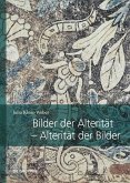 Bilder der Alterität - Alterität der Bilder