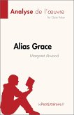 Alias Grace de Margaret Atwood (Analyse de l'oeuvre) (eBook, ePUB)