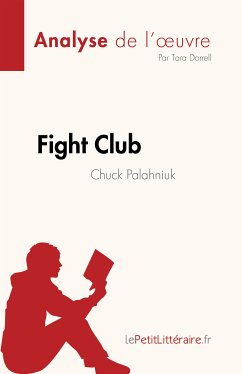 Fight Club de Chuck Palahniuk (Analyse de l'oeuvre) (eBook, ePUB) - Dorrell, Tara