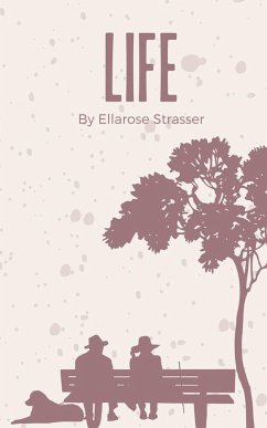 Life - Strasser, Ellarose