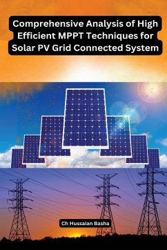 Comprehensive Analysis of High Efficient MPPT Techniques for Solar PV Grid Connected System - Ch, Hussaian Basha