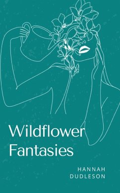 Wildflower Fantasies - Dudleson, Hannah