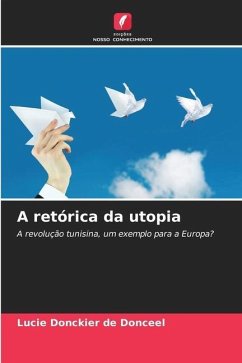 A retórica da utopia - Donckier de Donceel, Lucie
