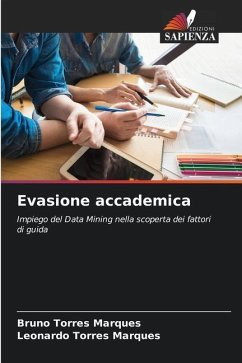 Evasione accademica - Torres Marques, Bruno;Torres Marques, Leonardo