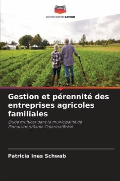 Gestion et pérennité des entreprises agricoles familiales - Schwab, Patricia Ines