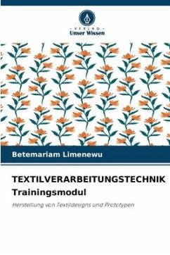 TEXTILVERARBEITUNGSTECHNIK Trainingsmodul - Limenewu, Betemariam