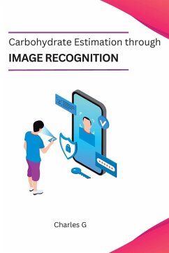 Carbohydrate Estimation through Image Recognition - Charles, G.