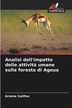 Analisi dell'impatto delle attività umane sulla foresta di Agoua - Salifou, Arsène