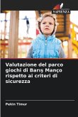 Valutazione del parco giochi di Bar¿¿ Manço rispetto ai criteri di sicurezza