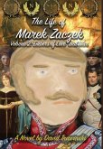 The Life of Marek Zaczek Volume 2