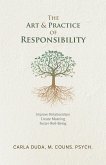 The Art & Practice of Responsibility