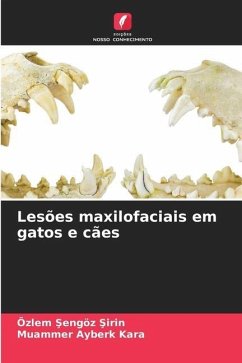 Lesões maxilofaciais em gatos e cães - Sengöz Sirin, Özlem;Kara, Muammer Ayberk