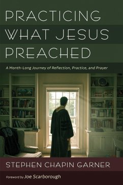 Practicing What Jesus Preached (eBook, ePUB) Practicing What Jesus Preached (eBook, ePUB)