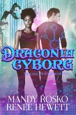 Draconia Cyborg (Draconia Outcasts, #2) (eBook, ePUB)