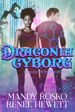 Cover Draconia Cyborg (Draconia Outcasts, #2) (eBook, ePUB)