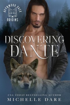 Cover Discovering Dante (Avynwood Pack Origins, #2) (eBook, ePUB)