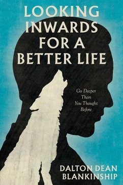 Cover Looking Inwards for a Better Life (eBook, ePUB)