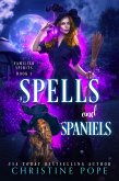 Spells and Spaniels (Familiar Spirits, #1) (eBook, ePUB)
