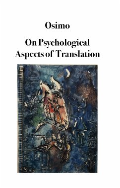 On Psychological Aspects of Translation (eBook, ePUB) - Osimo, Bruno