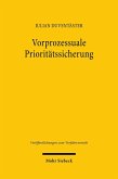 Vorprozessuale Prioritätssicherung (eBook, PDF)
