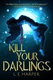 Kill Your Darlings (eBook, ePUB)