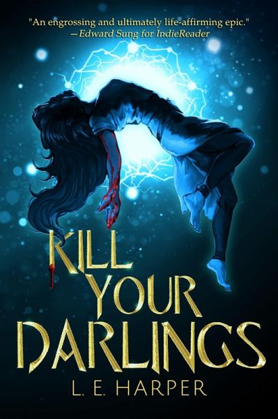 Kill Your Darlings (eBook, ePUB) Kill Your Darlings (eBook, ePUB)