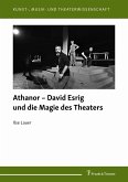 Athanor - David Esrig und die Magie des Theaters (eBook, PDF)