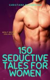 150 Seductive Tales for Women (eBook, ePUB)