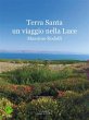 Terra Santa un viaggio nella Luce... - Bild 1