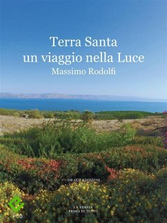 Cover Terra Santa un viaggio nella Luce (eBook, ePUB)