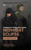 Midnight Eclipse (Chronicles of Heaven's Curse, #1) (eBook, ePUB) Midnight Eclipse (Chronicles of Heaven's Curse, #1) (eBook, ePUB)