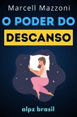 O Poder De Descanso (eBook, ePUB) O Poder De Descanso (eBook, ePUB)