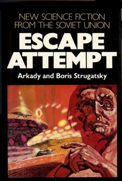 Escape Attempt (eBook, ePUB) - Strugatsky, Arcady; Strugatsky, Boris